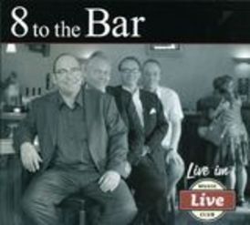 8 to the bar : Live!