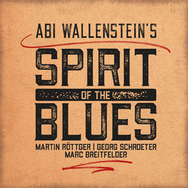 Abi Wallenstein´s Spirit of the blues